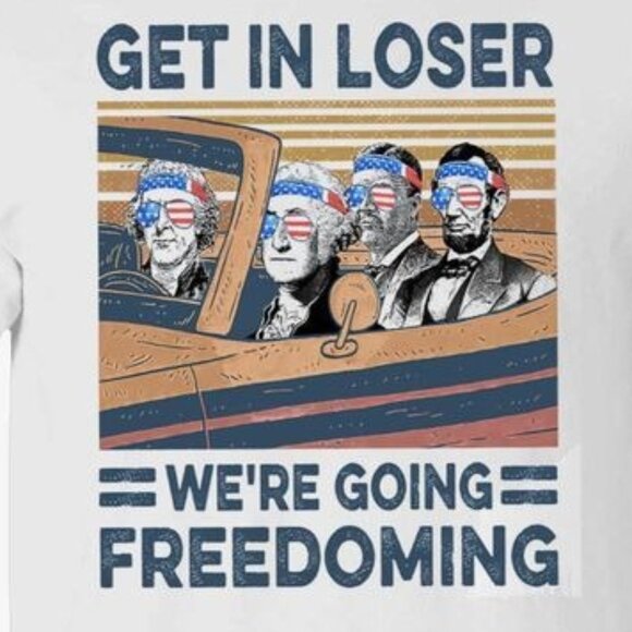 Get In Loser Were Going Freedoming Retro Statement Humor Collector Classic 05 - Picture 2 of 5